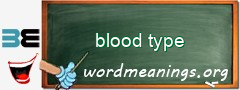 WordMeaning blackboard for blood type